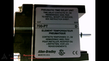 ALLEN BRADLEY 700-PT SERIES B PNEUMATIC TIME DELAY UNIT, ON / OFF DELA